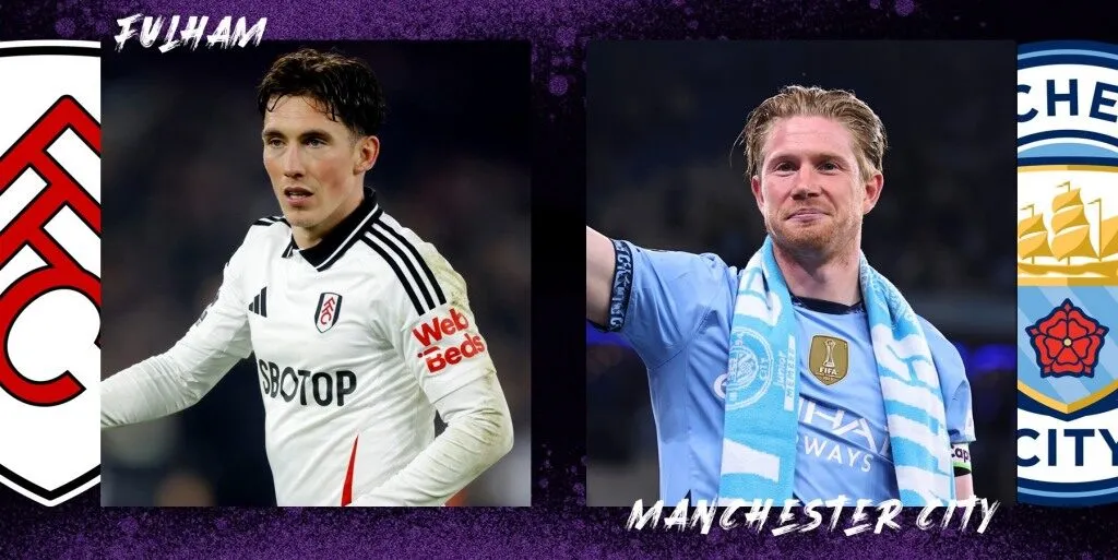 Fulham đấu với Man City: Liệu "Ánh Chớp Xanh" có bị cản bước?